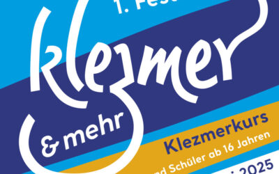 1. Festival “Klezmer und mehr…” vom 30. April bis 4. Mai 2025
